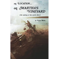 On Location.....on Martha's Vineyard: (The Making of the Movie "Jaws")