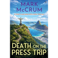 Death on the Press Trip: Sunshine, scandal and secrets: it's the most glamorous cozy crime of the year