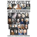 Not Guilty At Nuremberg: The German Defense Case