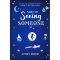 Sort of Seeing Someone