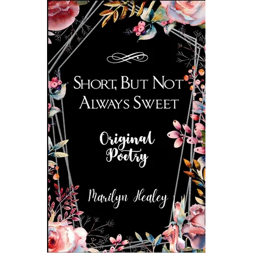 Short, But Not Always Sweet