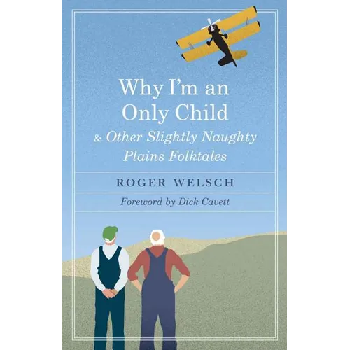 Why I'm an Only Child and Other Slightly Naughty Plains Folktales