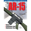 The Gun Digest Book of the Ar-15
