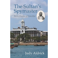 The Sultan's Spymaster: Peera Dewjee of Zanzibar