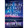 Run, Run, as Fast as You Can: Absolutely unputdownable crime fiction