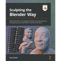Sculpting the Blender Way: Explore Blender's 3D sculpting workflows and latest features, including Face Sets, Mesh Filters, and the Cloth brush