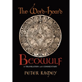 The Word-Hoard Beowulf: A Translation with Commentary