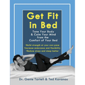 Get Fit in Bed: Tone Your Body & Calm Your Mind from the Comfort of Your Bed