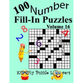 Number Fill-In Puzzles, Volume 16: 100 Puzzles