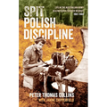 Spit Polish Discipline: Life in the Australian Army as a national service recruit
