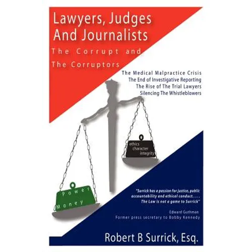 Lawyers, Judges and Journalists: The Corrupt and the Corruptors