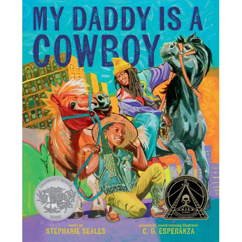 My Daddy Is a Cowboy: A Picture Book