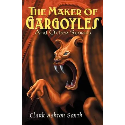 The Maker of Gargoyles and Other Stories