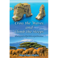 Cross the Waves and Climb the Steeps: The Meyer Family Missionary Adventures