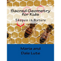 Sacred Geometry for Kids: Shapes in Nature