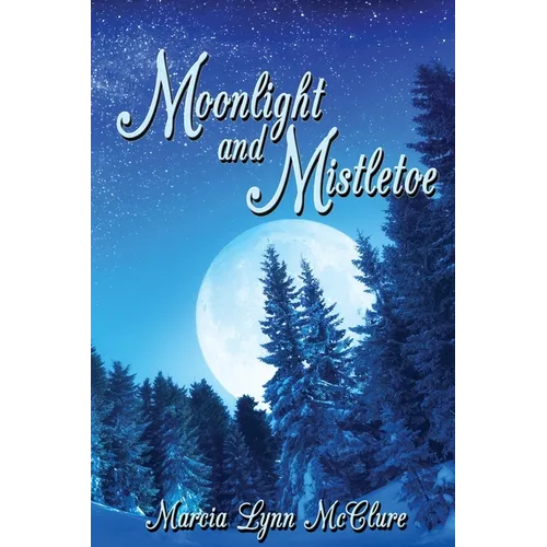 Moonlight and Mistletoe