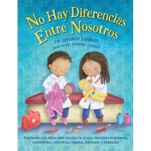 No Difference Between Us: Teach children about gender equality, respectful relationships, feelings, choice, self-esteem, empathy, tolerance