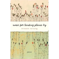 Music for Landing Planes by: Poems