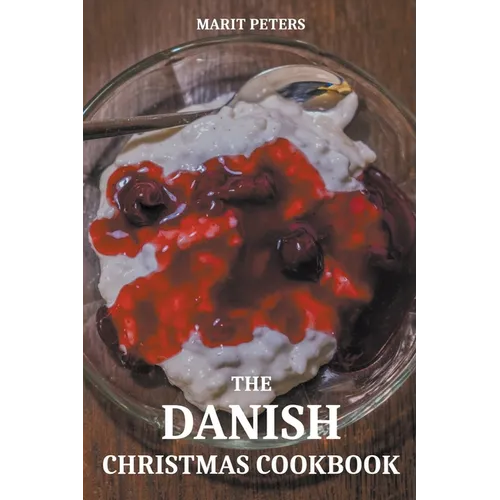 The Danish Christmas Cookbook