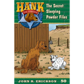 The Secret Sleeping Powder Files: Hank the Cowdog Book 80