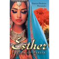 Esther; Queen of Persia