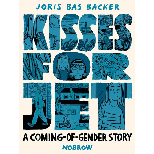 Kisses for Jet: A Coming-Of-Gender Story