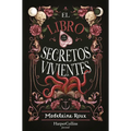 El Libro de Los Secretos Vivientes (the Book of Living Secrets)