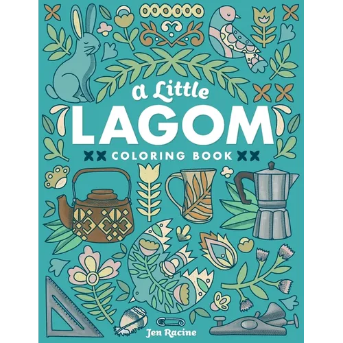 A Little Lagom Coloring Book: Scandinavian Inspired Balance & Harmony