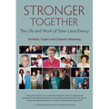 Stronger Together: The Life and Work of Sister Lena Deevy