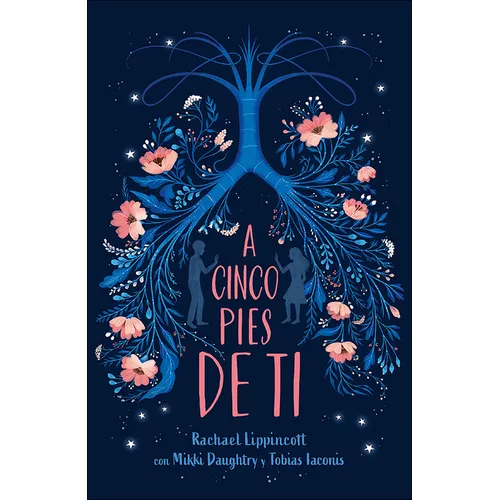 A Cinco Pies de Ti / Five Feet Apart