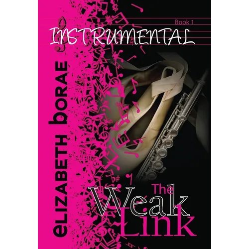 The Weak Link: Instrumental Book 1