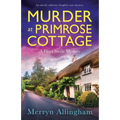 Murder at Primrose Cottage: An utterly addictive English cozy mystery