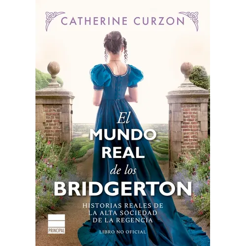 Mundo Real de Los Bridgerton, El