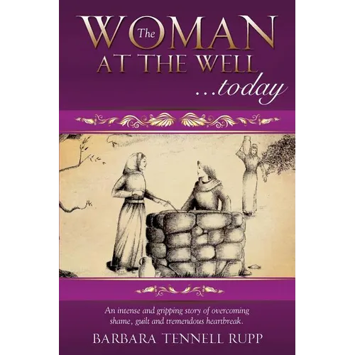 The Woman at the Well...Today