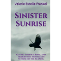 Sinister Sunrise: Gothic Symbols, Rome, and Modern-Day Messages in Sunrise on the Reaping