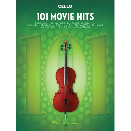 101 Movie Hits for Cello Sheet Music Songbook Instrumental Folio for All Levels Includes My Heart Will Go On, Mission Impossible, Eye of the Tiger, an