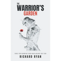 The Warrior's Garden: Tools for Guarding Your Mind Against Big Tech
