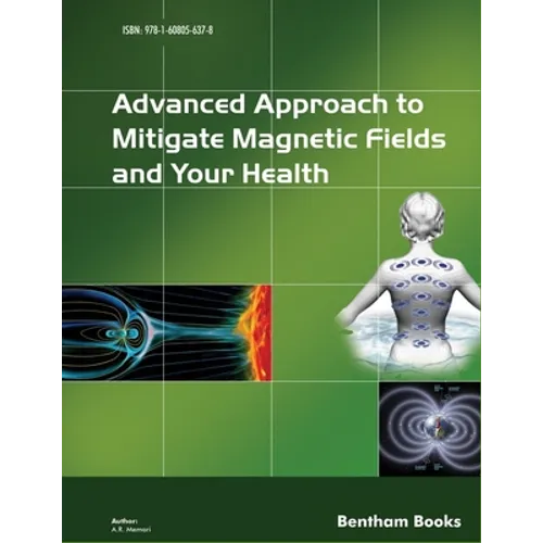 Advanced Approach to Mitigate Magnetic Fields and Your Health