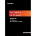 Die Subkultur der Hooligans