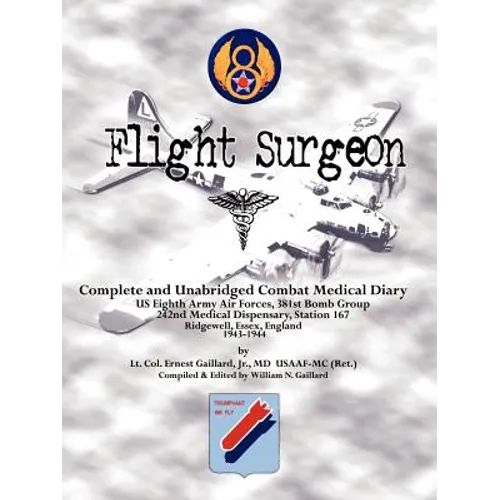 Flight Surgeon: Diary of Medical Detachment, 1943-1944