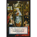 The Digby Play of Mary Magdalene: A Broadview Anthology of British Literature Edition
