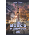 The Space in Between Us