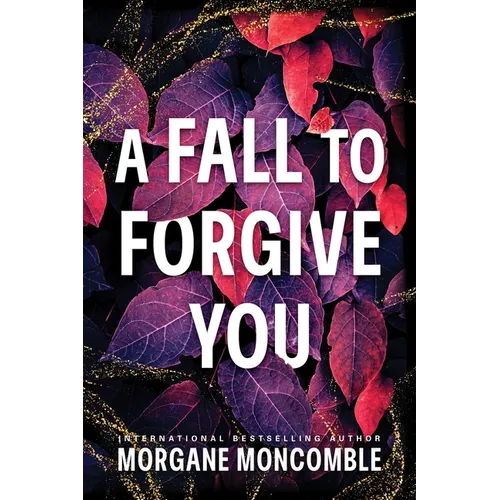 A Fall to Forgive You