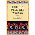 Things Will Get Worse