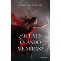 ¿Qué Ves Cuando Me Miras? / What Do You See When You Look at Me?