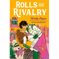 Rolls and Rivalry