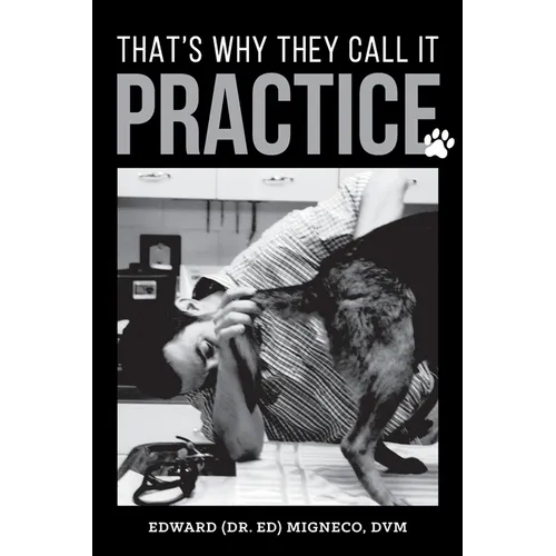 That's Why They Call It Practice
