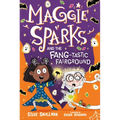 Maggie Sparks and the Fang-Tastic Fairground: Book 6