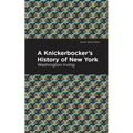 A Knickerbocker's History of New York