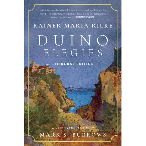 Duino Elegies: A New Translation (Bilingual Edition)